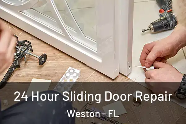 24 Hour Sliding Door Repair Weston - FL