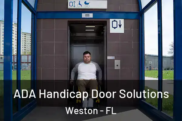  ADA Handicap Door Solutions Weston - FL