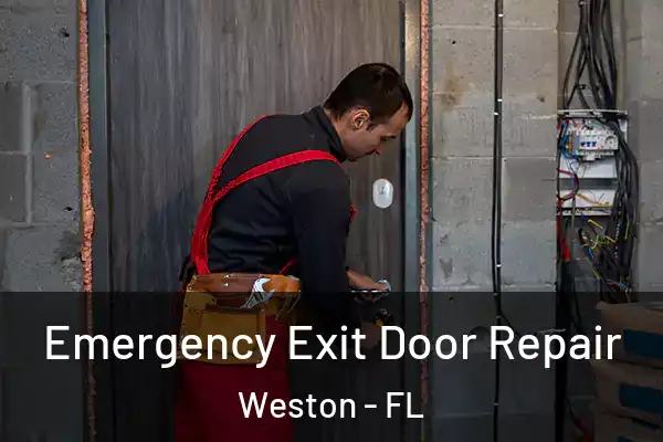 Emergency Exit Door Repair Weston - FL