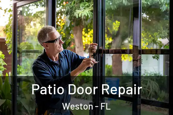Patio Door Repair Weston - FL