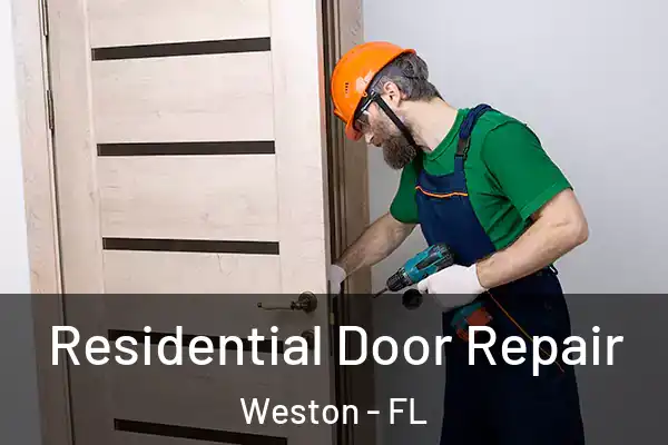 Residential Door Repair Weston - FL