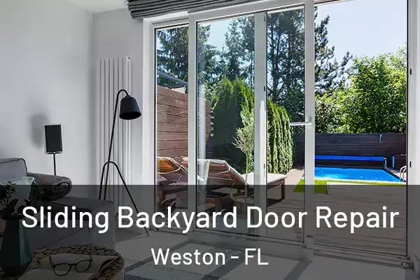 Sliding Backyard Door Repair Weston - FL
