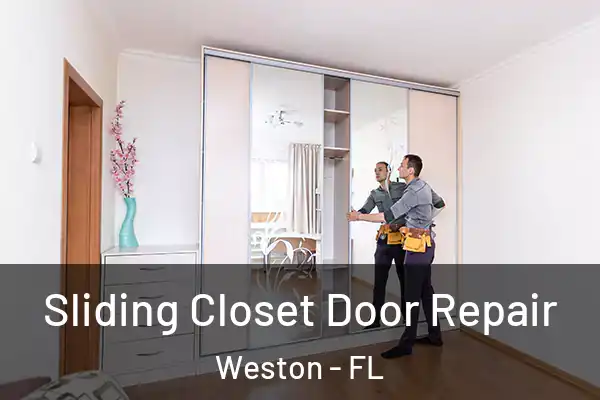 Sliding Closet Door Repair Weston - FL