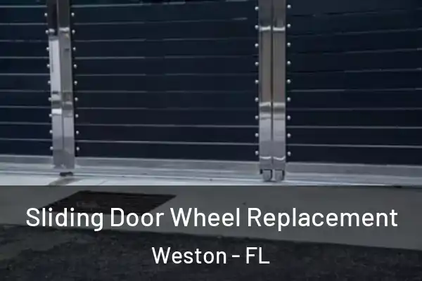 Sliding Door Wheel Replacement Weston - FL