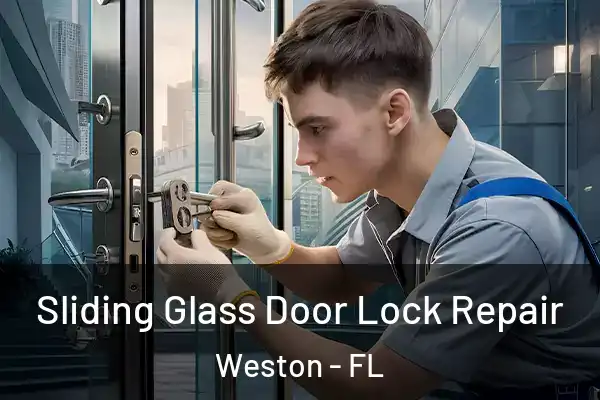 Sliding Glass Door Lock Repair Weston - FL