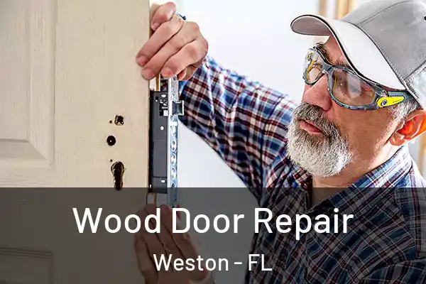 Wood Door Repair Weston - FL